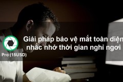 Trải nghiệm Iris Pro: Giải pháp bảo vệ mắt toàn diện, nhắc nhở thời gian nghỉ ngơi