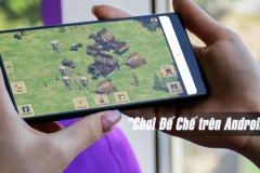 Chơi thử game Đế Chế 2 phiên bản PC đã được mod lại dành cho điện thoại Android