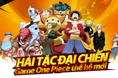Hải Tặc Đại Chiến – Một tựa game mobile One Piece với lối chơi mới lạ độc đáo