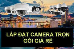 Dịch vụ lắp đặt camera trọn gói giá rẻ tại nhà