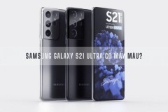 Màu sắc trên Galaxy S21. Bạn thích màu nào nhất?