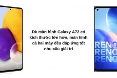 So sanh Samsung Galaxy A72 và Oppo Reno5: Bạn sẽ rước em nào về ?