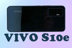 Rò rỉ toàn bộ thông số kỹ thuật và thiết kế Vivo S10e
