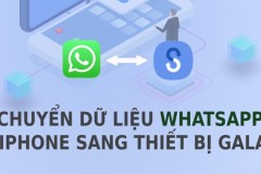 Hướng dẫn chuyển dữ liệu WhatsApp từ iPhone sang thiết bị Galaxy dễ dàng và nhanh chóng