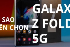 Vì sao nên chọn Galaxy Z Fold3 5G để sử dụng lâu dài? Chiếc smartphone flagship này có gì khác điện thoại thông thường?