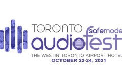 Toronto Audiofest chuẩn bị diễn ra theo chế độ Safemode