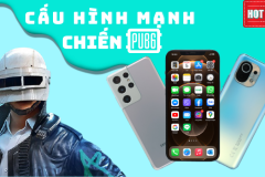Mua smartphone chơi PUBG: New State chớ nên bỏ qua 6 mẫu cực HOT này