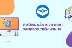 Sandbox là gì?Những điều cần biết về Sandbox để sử dụng máy tính hiệu quả