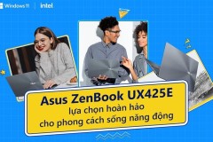 Laptop Asus ZenBook UX425EA - sự lựa chọn HOT TREND cho giới văn phòng