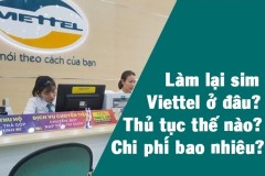 Những thông tin cần biết khi muốn làm lại sim Viettel