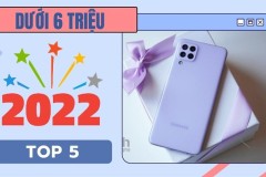 Đâu là điện thoại phân khúc giá rẻ dưới 6 triệu trong đầu năm 2022
