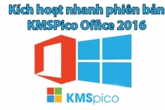 Kích hoạt nhanh phiên bản KMSPico Office 2016