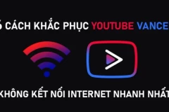 6 cách khắc phục Youtube Vanced không kết nối internet nhanh nhất