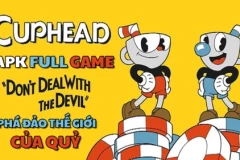 Tải Cuphead bản full game - phá đảo thế giới của Quỷ
