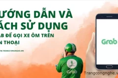 Hướng dẫn và cách sử dụng Grab để gọi xe ôm trên điện thoại