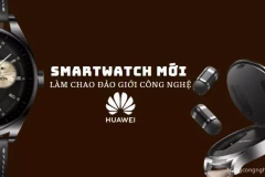 Huawei “tung” siêu phẩm bộ đôi smartwatch mới làm chao đảo giới công nghệ