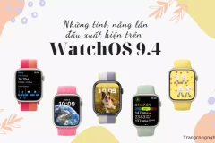 Những tính năng lần đầu xuất hiện trên WatchOS 9.4