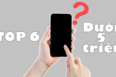 Sở hữu top 6+ điện thoại dưới 5 triệu cân mọi yêu cầu khó tính