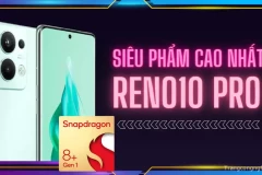 OPPO Reno10 Pro + ra mắt với chip Snapdragon 8+ Gen 1 đánh bật Galaxy Z Fold4