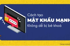 Bảo mật tài khoản cá nhân: Cách tạo mật khẩu mạnh không dễ bị bẻ khoá