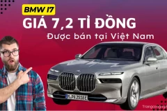BMW i7: Mẫu xe điện hạng sang có giá 7,2 tỉ đồng được bán tại Việt Nam