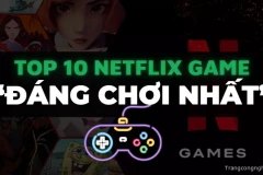 Bảng xếp hạng Top 10 Netflix Games “ĐÁNG CHƠI NHẤT” mà bạn không thể bỏ lỡ!