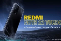 Đánh giá hiệu năng Redmi Note 12 Turbo: Sự mạnh mẽ của con chip tốc độ cao
