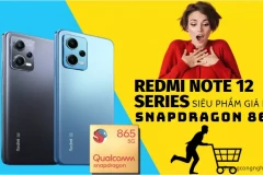Review Redmi note 12 Series - siêu phẩm giá rẻ, sử dụng chip SnapDragon 865