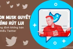 Elon Musk quyết không rút lui - Khẳng định không bán cổ phiếu Twitter