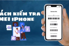 Cách kiểm tra IMEI iPhone: Hướng dẫn check IMEI iPhone đơn giản và nhanh chóng