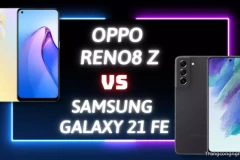 So sánh Oppo Reno8 Z với Samsung Galaxy 21 FE: cuộc chiến sức mạnh của hai ông lớn