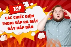 Sự kiện công nghệ đáng chú ý: Top các chiếc điện thoại sắp ra mắt đầy hấp dẫn