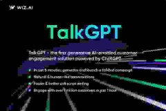 WIZ.AI ra mắt TalkGPT, giải pháp tương tác với khách hàng do ChatGPT hỗ trợ dành cho doanh nghiệp đầu tiên của ASEAN