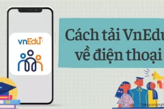 Cách tải VnEdu về điện thoại: Hướng dẫn đăng nhập, tra cứu điểm thi THPT 2023