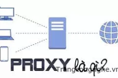 Proxy là gì? Tìm mua Proxy giá rẻ nhất ở đâu?