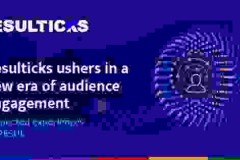 Resulticks tạo ra một phân khúc mới trong việc tương tác với khán giả--Trải nghiệm được kết nối do RESUL cung cấp