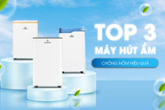 Top 3 Máy Hút Ẩm Chống Nồm Giá Phải Chăng và Hiệu Quả Nhất Năm 2024