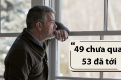 Giải mã câu nói “49 chưa qua 53 đã tới”