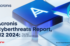 Acronis H2 2024 Cyberthreats Report Unveils Rise in Ransomware, AI-Driven Attacks, and Malware Risks