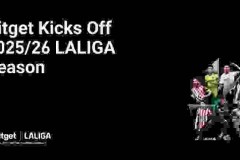 Bitget Kicks Off the New 2025/26 LALIGA Season with “Back in Play, Bitget Way”