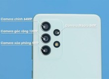 Đánh giá camera Samsung Galaxy A52s 5G: Quay video xin sò, chất lượng ảnh sắc nét