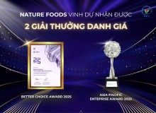 Liên tiếp được vinh danh tại các giải thưởng tầm cỡ - Nature Foods (NFC) khẳng định vị thế trong ngành công nghệ thực phẩm