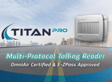 STAR Systems’ Titan Pro Reader Earns E-ZPass Approval for Revenue Use