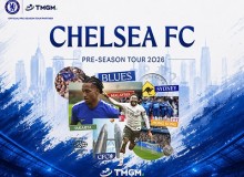 TMGM đồng hành cùng Chelsea FC trong chuyến du đấu trước mùa giải 2026 tại Châu Á - Thái Bình Dương