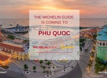 MICHELIN Guide chính thức đến Phú Quốc, Việt Nam