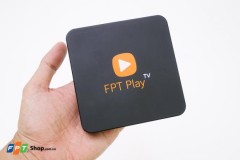 Trên tay FPT Play Box: biến tivi thường thành smart TV đa chức năng, đang giảm giá shock