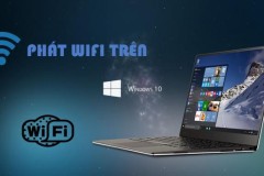 [Thủ thuật Windows] Tổng hợp những cách phát WIFI trên Windows (Phần 1)