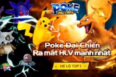 Hé lộ TOP ĐẤU TRƯỜNG trong Poke Đại Chiến
