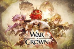 War of Crown với lối chơi như Mộc Đế cực hay của GAMEVIL chính thức ra mắt miễn phí