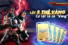 Game thủ phấn khích với sự kiện full thẻ vàng của Crossfire Legends